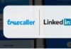 Truecaller पर अब दिखेगी LinkedIn की Verified प्रोफेशनल जानकारी, जानें कैसे करेगा काम नया फीचर