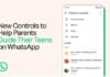WhatsApp में बच्चों की सुरक्षा के लिए बड़ा बदलाव, माता-पिता तय कर सकेंगे ये सेटिंग्स